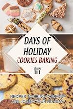 Days Of Holiday Cookies Baking