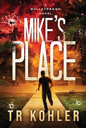 Mike's Place: An Action Thriller