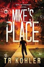 Mike's Place: An Action Thriller 