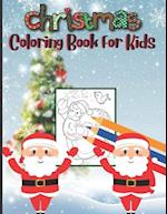 Christmas Coloring Book For Kids: 50 Beautiful Pages to Color with Santa Claus For Kids Ages 4-9 