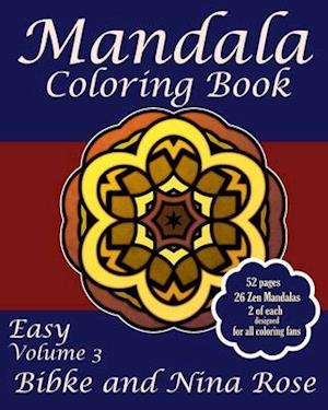 Mandala Coloring Book Easy Volume 3: Zen Patterns for Creative Coloring