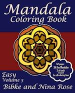 Mandala Coloring Book Easy Volume 3: Zen Patterns for Creative Coloring 