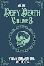 Defy Death : Volume 3 