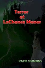 Terror At LeChance Manor 