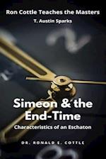 Simeon & The End Time: Characteristics of an Eschaton 