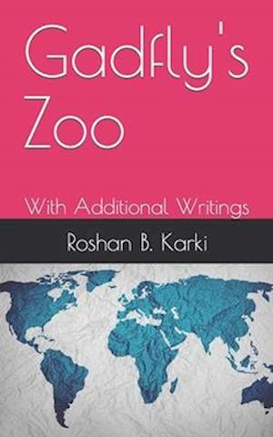 Gadfly's Zoo: With Additional Writings