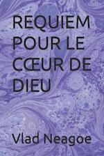 Requiem Pour Le Coeur de Dieu