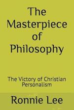 The Masterpiece of Philosophy: The Victory of Christian Personalism 