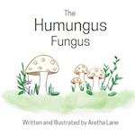 The Humungus Fungus 