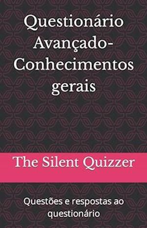 Questionário Avançado-Conhecimentos gerais