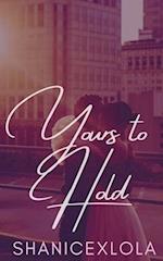 Yours to Hold: a love beyond our control diversion 