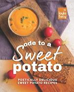 Ode to a Sweet Potato: Poetically Delicious Sweet Potato Recipes 