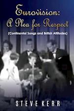 Eurovision: A Plea For Respect: Continental Songs And British Attitudes 