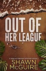 Out of Her League: A Gemi Kittredge Mystery Book 2 