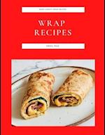 Wrap Recipes: Many Variety Wrap Recipes 