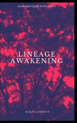 Lineage Awakening