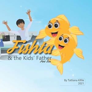 Fishta & the Kids' Father : Fishta 2 with Amharic reading