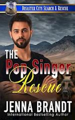 The Pop Singer Rescue: A K9 Handler Romance (Disaster City Search and Rescue Book 22) 