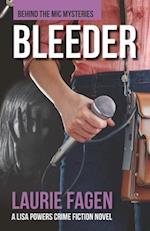 Bleeder: A Lisa Powers Crime Fiction Novel 