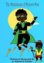 The Adventures of Melanin Man: Melanin Man and the Glass Stone 