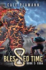 Blessed Time 2: Coda: A LitRPG Adventure 