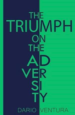 The Triumph on the Adversity