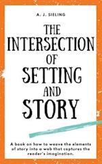 The Intersection of Setting and Story 