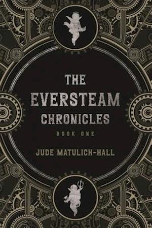 The Eversteam Chronicles