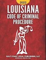 Louisiana Code of Criminal Procedure 2022 