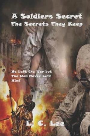 A Soldiers Secret: The Secrets They Keep