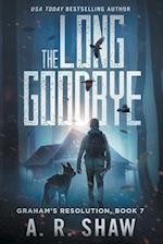 The Long Goodbye: A Post-Apocalyptic Medical Thriller Series 