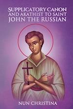 Supplicatory Canon and Akathist to the Saint John the Russian the Wonderworker of Evia 