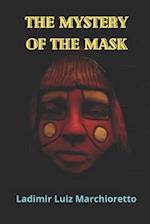 The mystery of the mask 