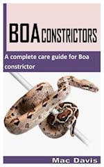BOA CONSTRICTORS: A COMPLETE CARE GUIDE FOR BOA CONSTRICTOR 