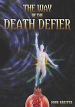 The Way of the Death Defier: Apocryphon of Inner Alchemy 