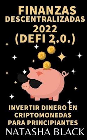 Finanzas descentralizadas 2022 (DeFi 2.0)