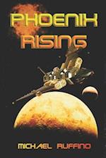 Phoenix Rising: Book One by Michael Ruffino 