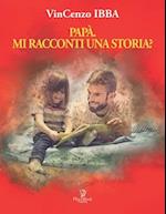 Papà, Mi Racconti Una Storia?