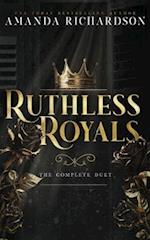 Ruthless Royals: The Completed Duet 