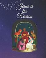 Jesus is the Reason: Storybook 