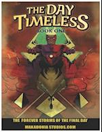 The Day Timeless Book One.: The Forever Storms of the Final Day. 