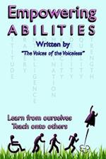 Empowering Abilities: Written by "The Voices of the Voiceless" 