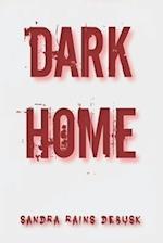 Dark Home 