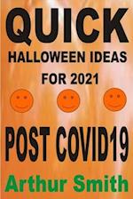 QUICK HALLOWEEN IDEAS 2021: Post-Covid19 