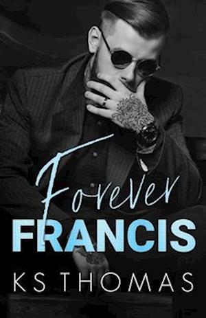 Forever Francis: A Rock Star Romance