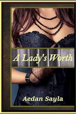 A Lady's Worth