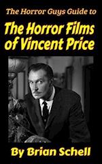 The Horror Guys Guide To The Horror Films of Vincent Price 