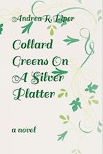 Collard Greens On A Silver Platter 