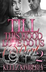 Till This Hood Love Do Us Part 2: An Urban Romance 