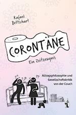 Corontäne - ein Zeitzeugnis